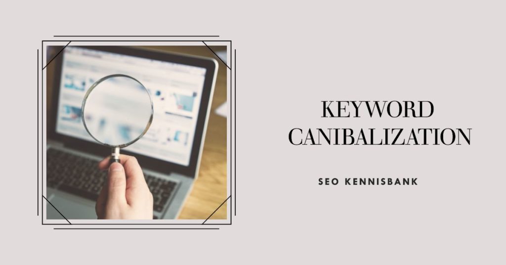 Keyword Cannibalization