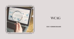 Toegankelijkheid op het Web: Een Inleiding tot WCAG